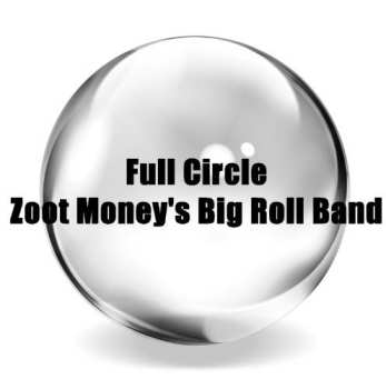 Album Zoot Money's Big Roll Band: Full Circle