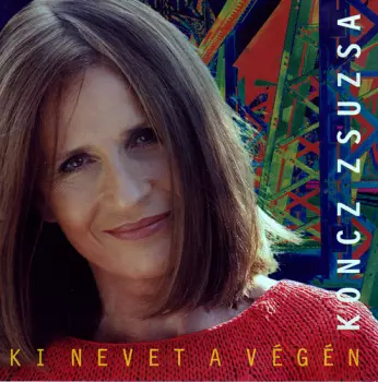 Zsuzsa Koncz: Ki Nevet A Végén