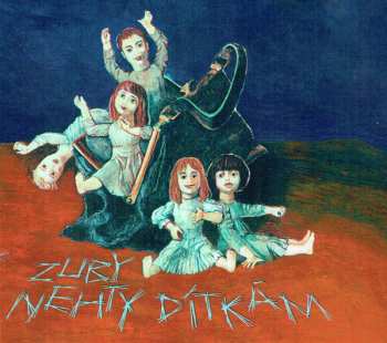 CD Zuby Nehty: Dítkám