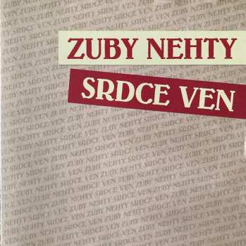 LP Zuby Nehty: Srdce Ven