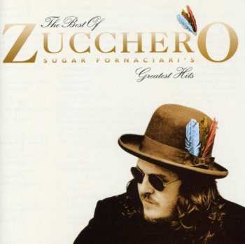 CD Zucchero: The Best Of Zucchero Sugar Fornaciari's Greatest Hits