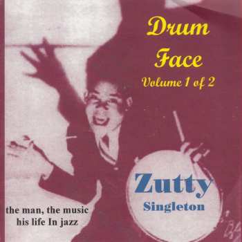 CD Zutty Singleton: Drum Face  Volume 1 Of 2