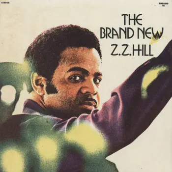 The Brand New Z.Z. Hill