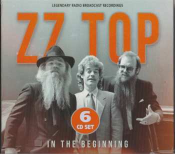 6CD ZZ Top: In The Beginning (Legendary Radio Broadcast Recordings)